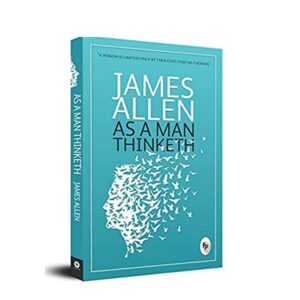 As A Man Thinketh